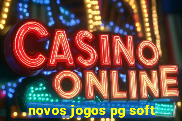 novos jogos pg soft